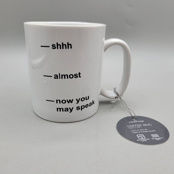Shhh Almost Now You May Speak Coffee Mug 16 Fl Oz Stoneware Crofton - Picture 1 of 8
